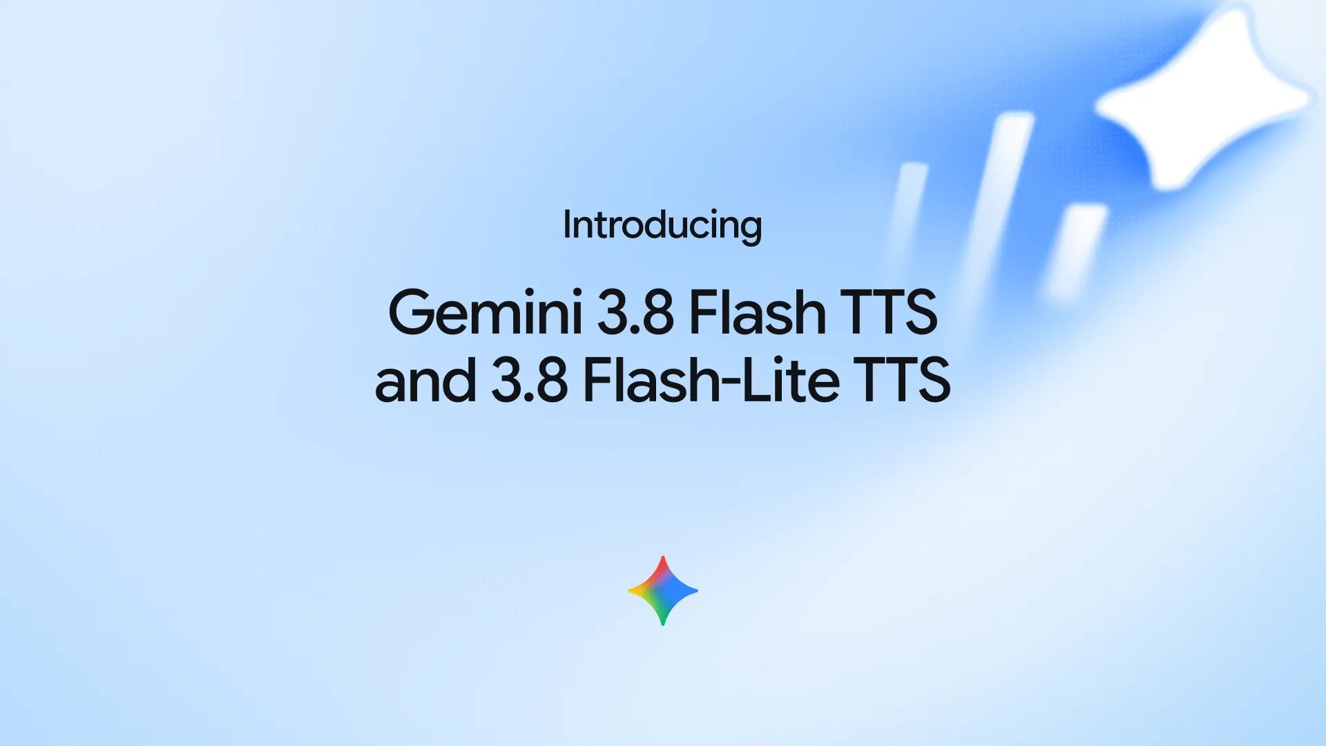 하늘색 그라데이션 배경 가운데에 'Introducing Gemini 3.8 Flash TTS and 3.8 Flash-Lite TTS'라는 문구가 적혀 있고, 그 아래에 Gemini의 네 꼭짓점 별 로고가 있는 구글 공식 발표 이미지